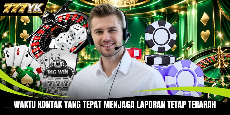 Waktu kontak yang tepat menjaga laporan tetap terarah